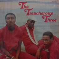 TREACHEROUS THREE / TREACHEROUS THREE