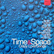 TIME & SPACE / CRAZY LOVE SONGS