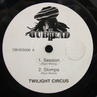 TWILIGHT CIRCUS / DUBCLASH / SESSION / LIBERTY VERSION
