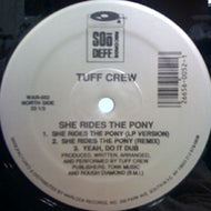 TUFF CREW / SHE RIDES THE PONY