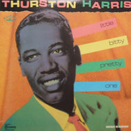 THURSTON HARRIS / LITTLE BITTY PRETTY ONE