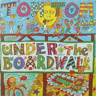 TOM TOM CLUB / UNDER THE BOARDWALK