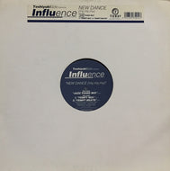 TOSHIYUKI GOTO presents INFLUENCE / NEW DANCE (MY,MY,MY)