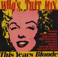 THIS YEARS BLONDE / WHO'S THAT MIX