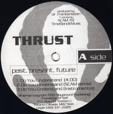 THRUST / PAST PRESENT FUTURE THE EP – TICRO MARKET