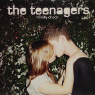 TEENAGERS / REALITY CHECK