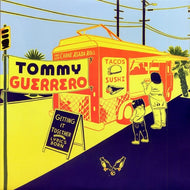 TOMMY GUERRERO / GETTING IT TOGETHER