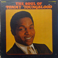 TOMMY YOUNGBLOOD / THE SOUL OF