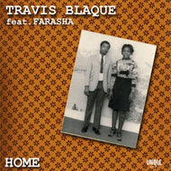 TRAVIS BLAQUE / HOME