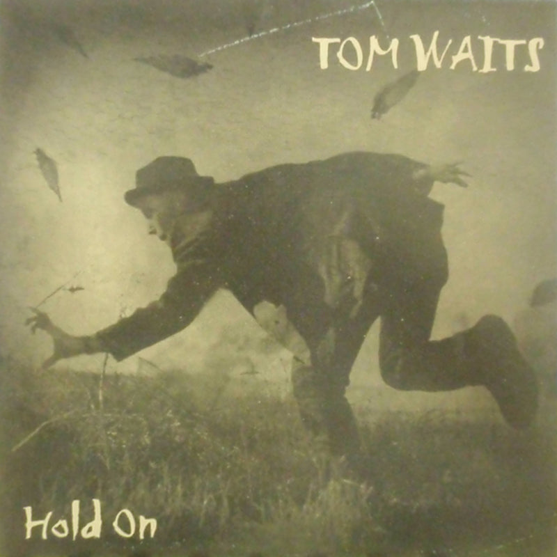 TOM WAITS / HOLD ON – TICRO MARKET