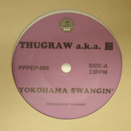 THUGRAW a.k.a. 脳 / U.I. & M.M.O / YOKOHAMA SWANGIN'