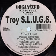 TROY S.L.U.G.S. / GET IT 4 REAL