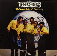 TRAMMPS / THE WHOLE WORLD'S DANCING