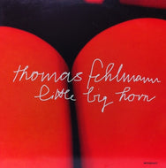 THOMAS FEHLMANN / LITTLE BIG HORN