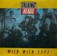 TALKING HEADS / WILD WILD LIFE