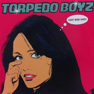 TORPEDO BOYZ / START BEING NICER