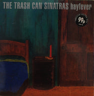 TRASH CAN SINATRAS / HAYFEVER