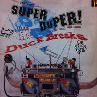 TURNTABLIST / SUPER DUPER DUCK BREAKS
