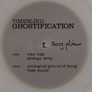 TIMEBLIND / GHOSTIFICATION
