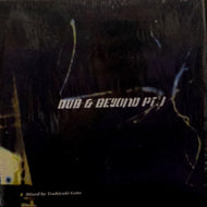 TOSHIYUKI GOTO / DUB & BEYOND PT.1
