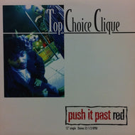 TOP CHOICE CLIQUE / PUSH IT PAST RED