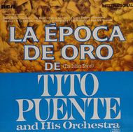 TITO PUENTE & HIS ORCHESTRA / LA EPOCA DE ORO DE (THE GOLDEN ERA OF)