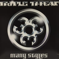 TRIPLE THREAT / MANY STYLES
