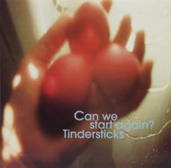 TINDERSTICKS / CAN WE START AGAIN?