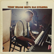 TEDDY WILSON MEETS EIJI KITAMURA / TEDDY WILSON MEETS EIJI KITAMURA