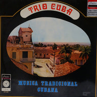 TRIO CUBA / MUSICA TRADICIONAL CUBANA