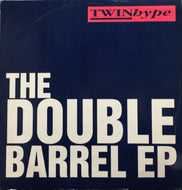TWIN HYPE / Double Barrel EP