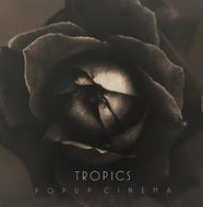TROPICS / POPUP CINEMA EP