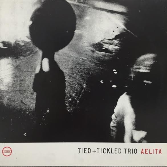 TIED & TICKLED TRIO / AELITA