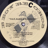 TALL DARK & HANDSOME / T.D.H.