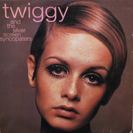 TWIGGY / Twiggy And The Silver Screen Syncopators