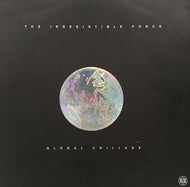 THE IRRESISTIBLE FORCE / GLOBAL CHILLANGE