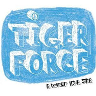 TIGER FORCE / WASP IN A JAR