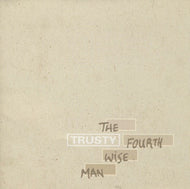 TRUSTY / THE FOURTH WISE MAN