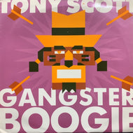 TONY SCOTT / GANGSTER BOOGIE 