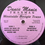 TRAXMAN DA GETO DJ / WESTSIDE BOOGIE TRAXS VOL I