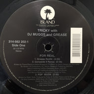 TRICKY WITH DJ MUGGS AND GREASE / FOR REAL