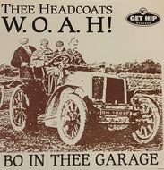 THEE HEADCOATS / W.O.A.H!