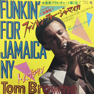 TOM BROWNE / ファッキン・フォー・ジャマイカ (FUNKIN' FOR JAMAICA NY)