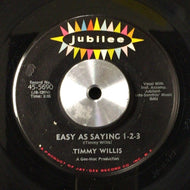 TIMMY WILLIS / Easy As Saying 1-2-3 / I'm A Man