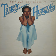 THELMA HOUSTON / ANY WAY YOU LIKE IT