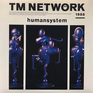 TM NETWORK / HUMANSYSTEM