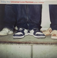 TRUBY TRIO / UNIVERSAL LOVE REMIXES