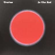 TRUS'ME / IN THE RED