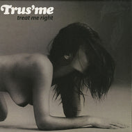 TRUS'ME / TREAT MERIGHT