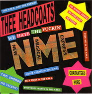 THEE HEADCOATS / (We Hate The Fuckin') N.M.E.